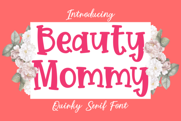 Beauty Mommy Serif Font for Editorial Design
