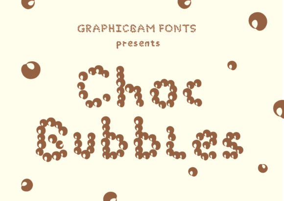 Choc Bubbles Font Review for Campaign Design