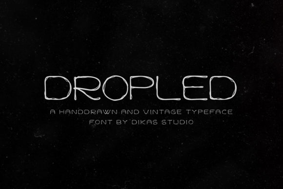 Dropled: A Sweet Sans Serif Font for Creative Branding