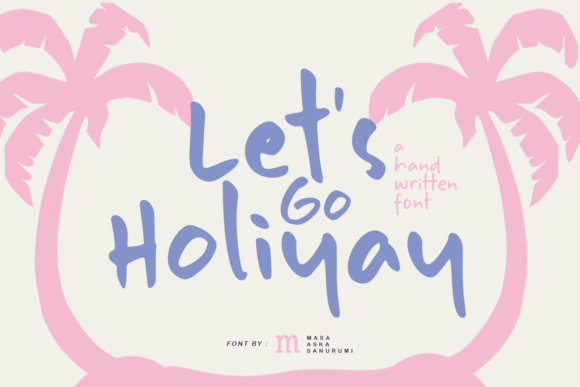 Let's Go Holiyay: A Playful Font for Digital Projects