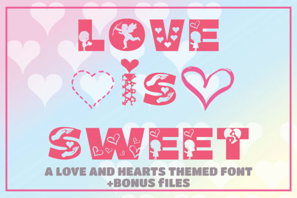 Love is Sweet: A Font That Brings Joy to Editorial Design