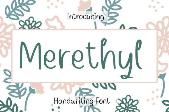 Merethyl: A Handwritten Font for Authentic Campaign Design