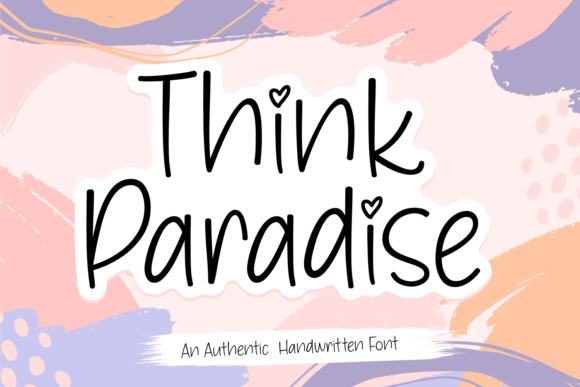 Think Paradise: A Handwritten Font for Creative Makers